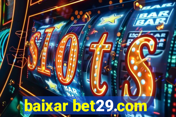 baixar bet29.com